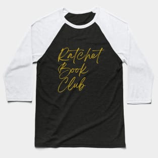 Ratchet Book Club Logo Shirt Baseball T-Shirt